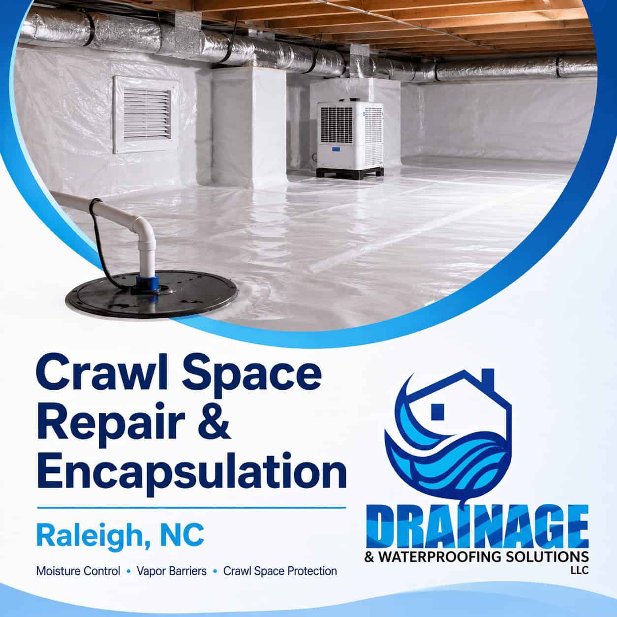 Crawl space repair and encapsulation Raleigh NC by Drainage & Waterproofing Solutions LLC